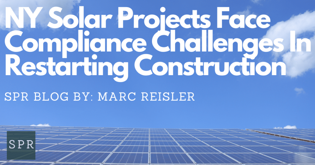 NY Solar Projects Face Compliance Challenges In Restarting Construction (1)