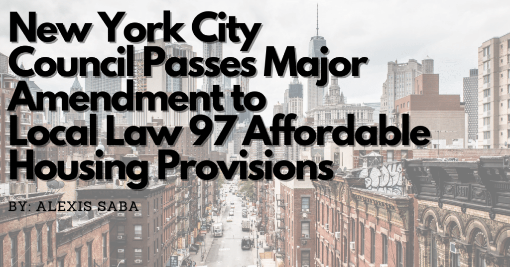 New York City Council Passes Major Amendment to Local Law 97 Affordable Housing Provisions